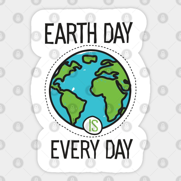 Earth Day is everyday Planet T-Shirt Gift for Earth Day Sticker by creative